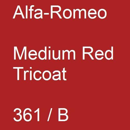 Alfa-Romeo, Medium Red Tricoat, 361 / B.